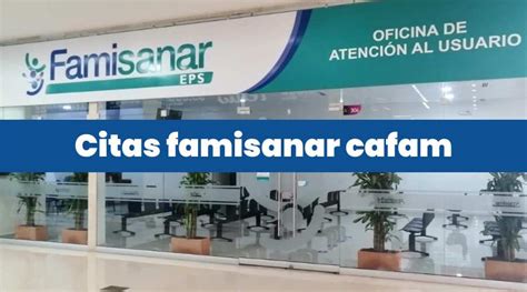 cafam sede centro citas medicas|Solicita tus citas Cafam a un clic 